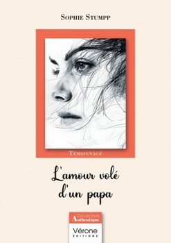 Paperback L'amour volé d'un papa [French] Book