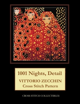 Paperback 1001 Nights, Detail: Vittorio Zecchin Cross Stitch Pattern [Large Print] Book