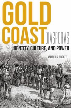 Hardcover Gold Coast Diasporas: Identity, Culture, and Power Book