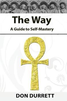 Paperback The Way: A Guide to Self-Mastery Book