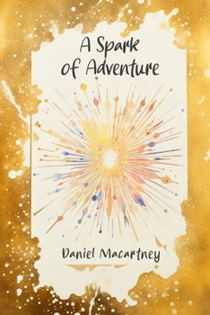 Paperback A Spark of Adventure Book