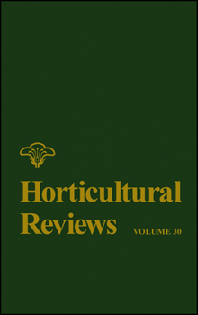 Horticultural Reviews: Volume 30