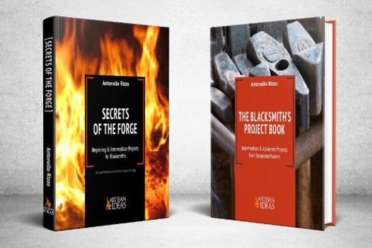Hardcover Secrets of the Forge plus The Blacksmith's Project Book (Two Book Set) Book