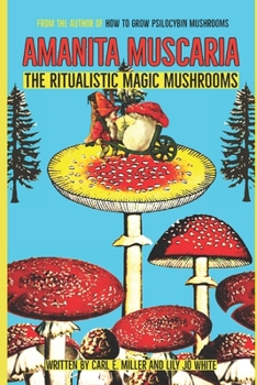 Paperback Amanita muscaria: The Ritualistic Magic Mushrooms Book