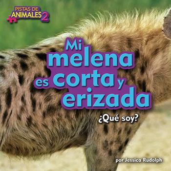 Mi Melena Es Corta y Erizada - Book  of the Zoo Clues 2