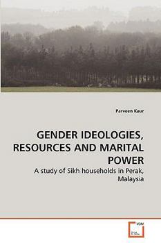Paperback Gender Ideologies, Resources and Marital Power Book