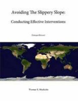 Paperback Avoiding The Slippery Slope: Conducting Effective Interventions Book