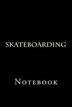 Skateboarding: Notebook