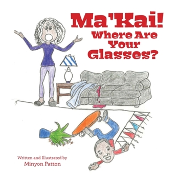 Paperback Ma'Kai! Where Are Your Glasses? Book