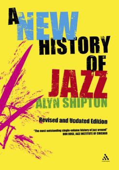 Hardcover A New History of Jazz, Revised and Updated Edition Book