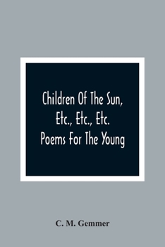 Children of the Sun, Poems for the Young