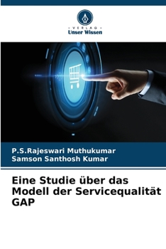 Paperback Eine Studie über das Modell der Servicequalität GAP [German] Book