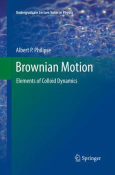 Paperback Brownian Motion: Elements of Colloid Dynamics Book