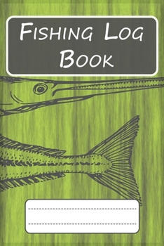 Fishing Log Book for Professional Fishermen + Fishing Trip Checklist: An Anglers Journal to take notes & Records of Date, Time, Weather, Location, ... logbook journal, Perfect size for Travel.