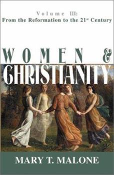 Paperback Women & Christianity: From the Reformation to the 21st Century Book