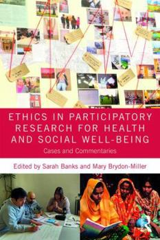 Paperback Ethics in Participatory Research for Health and Social Well-Being: Cases and Commentaries Book