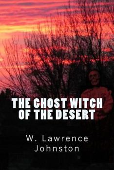 Paperback The Ghost Witch of the Desert Book