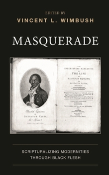 Hardcover Masquerade: Scripturalizing Modernities through Black Flesh Book