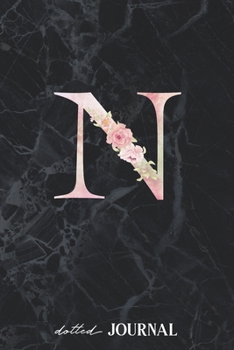 Dotted Journal: Letter N Monogram - Dotted Grid Journals & Notebook 120 pages, Writing Book, Small gift for friends or family - Black Marble Design (6"x9")