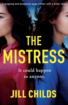 Paperback The Mistress: A gripping and emotional page turner with a killer twist Book