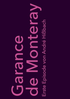 Paperback Garance de Monteray: Erste Episode [German] Book
