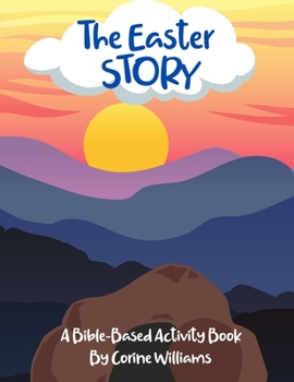 Paperback The Easter Story: A Bible-Based Activity Book