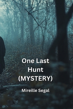 Paperback One Last Hunt (MYSTERY) Book
