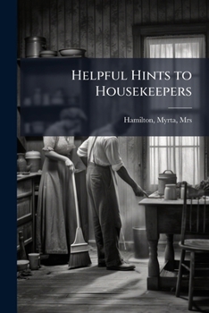 Paperback Helpful Hints to Housekeepers Book