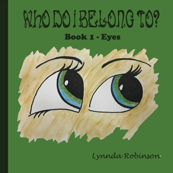 Paperback Who Do I Belong To?: Book 1 - Eyes Book