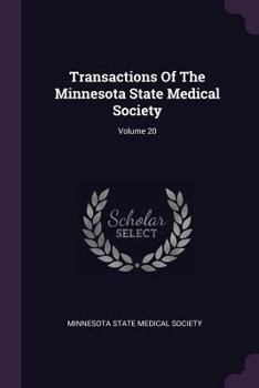 Paperback Transactions Of The Minnesota State Medical Society; Volume 20 Book