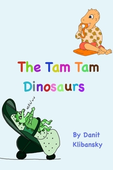 Paperback The Tam Tam Dinosaurs Book