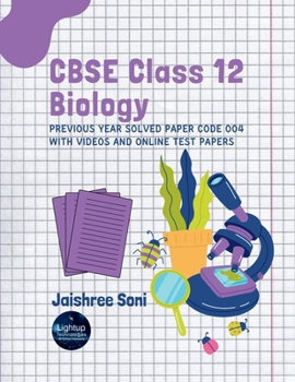 Paperback CBSE Class 12 Biology Previous Year Solved Paper Code 004 With Videos and Online Test Papers Book