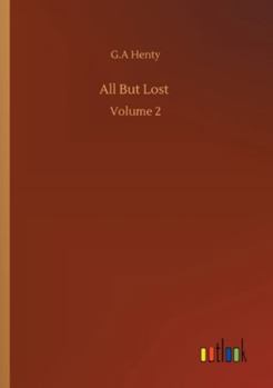 Paperback All But Lost: Volume 2 Book