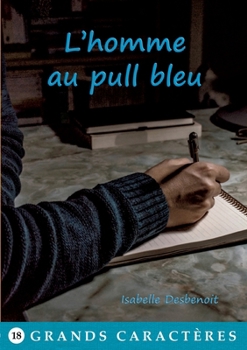 Paperback L'homme au pull bleu: Soft Polar en gros caractères [French] Book