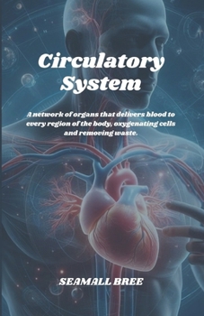 Circulatory System: A network of organs that delivers blood to every region of the body, oxygenating cells and removing waste.