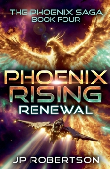 Paperback Phoenix Rising: Renewal Book