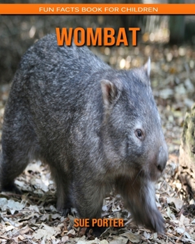 Wombat: Fun Facts Book for Children
