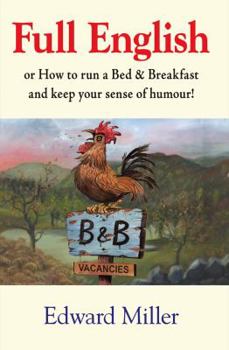 Paperback Full English: Or How to Run a Bed & Breakfast and Keep Your Sense of Humour! Book