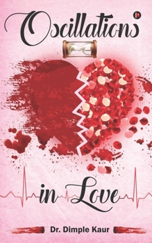 Paperback Oscillations: In Love Book
