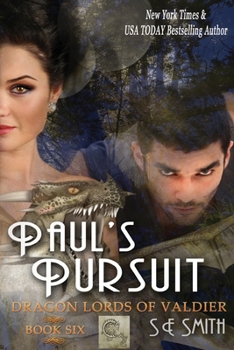 Paperback Paul's Pursuit: Dragon Lords of Valdier Book 6: Dragon Lords of Valdier Book 6 Book