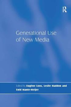 Hardcover Generational Use of New Media. Edited by Eugne Loos, Leslie Haddon, and Enid Mante-Meijer Book