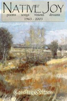 Paperback Native Joy: Poems Songs Visions Dreams 1963-2003 Book