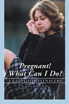 Paperback Pregnant! What Can I Do?: A Guide for Teenagers Book