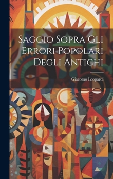 Hardcover Saggio Sopra Gli Errori Popolari Degli Antichi [Italian] Book