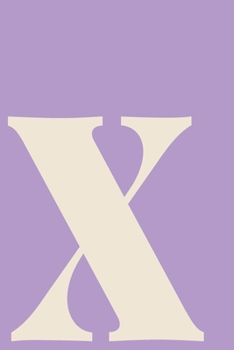 x Dot Grid Notebook: Minimalist Modern Dotted Notebook | Personalized Monogram Letter X Cover Design in Purple