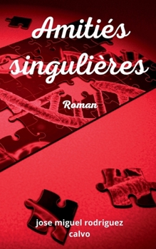 Paperback Amitiés singulières [French] Book
