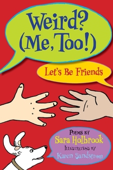 Hardcover Weird? (Me, Too!) Let's Be Friends Book