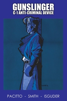 Paperback Gunslinger: The C-1 Anti-Criminal Device Book