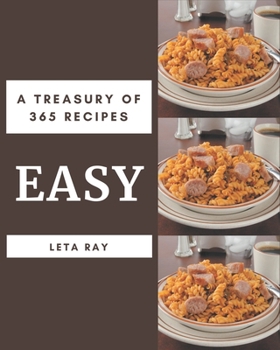 Paperback A Treasury Of 365 Easy Recipes: Easy Cookbook - Your Best Friend Forever Book
