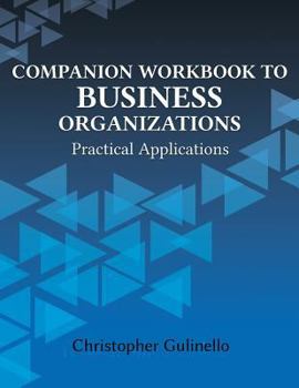 Paperback Companion Workbook to Business Organizations: Practical Applications Book